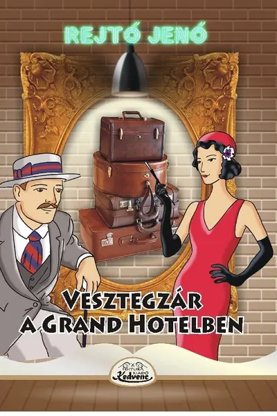 Vésztegzár a Grand Hotelben