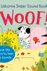 Usborne Slider Sound Books: Woof!