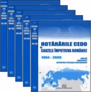 Set 5 vol. Hotărârile CEDO în cauzele împotriva României 1994-2009