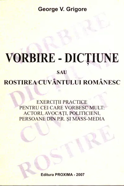 Vorbire - Dicțiune sau rostirea cuvântului românesc
