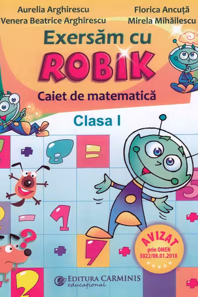 Matematică. Exersăm cu Robik - Clasa 1 - Caiet