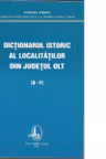 Dictionarul istoric al localitatilor din judetul Olt (3 volume)