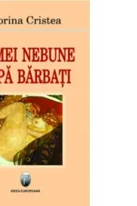 Femei nebune dupa barbati