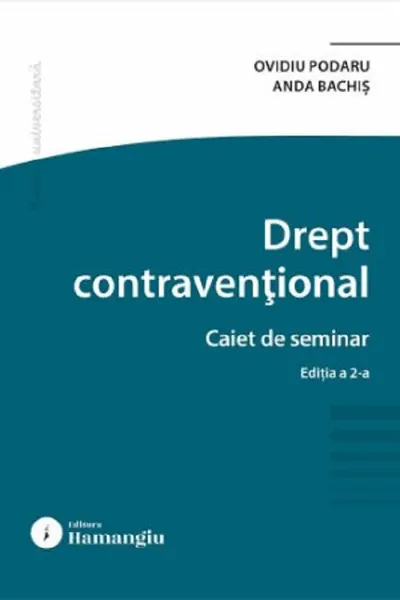 Drept contravențional. Caiet de seminar Ed.2