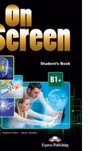 Curs limba engleza On Screen B1+ Manual - Virginia Evans, Jenny Dooley