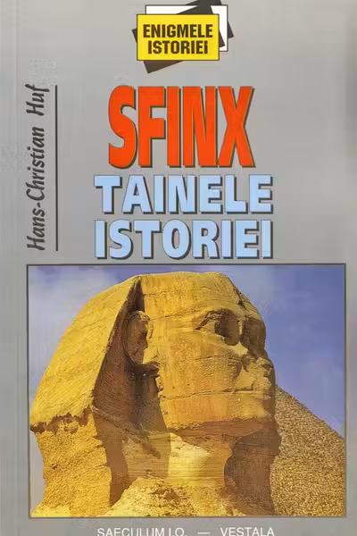 Sfinx. Tainele istoriei