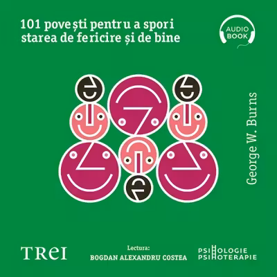 101 povești pentru a spori starea de fericire și de bine (audiobook)