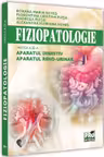 Fiziopatologie. Partea a III-a. Aparatul digestiv. Aparatul renourinar