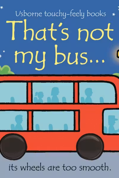 That's Not My Bus...