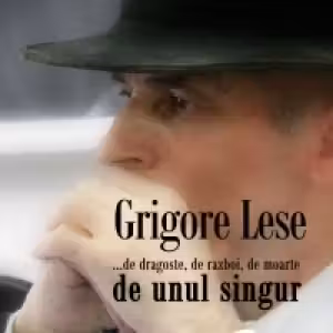 ... de dragoste, de razboi, de moarte, de unul singur (Audiobook)