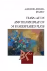 Translation and Transmediation of Shakespeare's plays