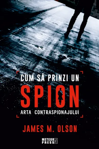 Cum sa prinzi un spion