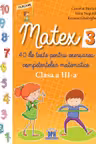 Matematica - Clasa a 3-a - Matex 3. 40 de teste