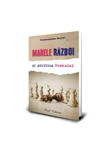 Marele razboi si politica Romaniei. Constantin Stere