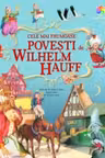 Cele mai frumoase povești de Wilhelm Hauff