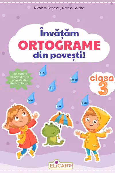Învățăm ORTOGRAME din povești! Clasa a III-a