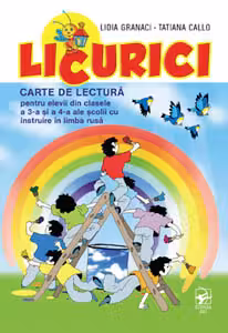 Licurici. Carte de lectura pentru elevii din cl.3-4 scolii ruse