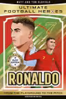 Ultimate Football Heroes: Ronaldo (Elite Edition)