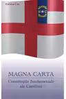 Magna Carta. Constitutiile fundamentale ale Carolinei