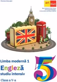 Limba engleza. Limba moderna 1 - Clasa 5 - Studiu intensiv