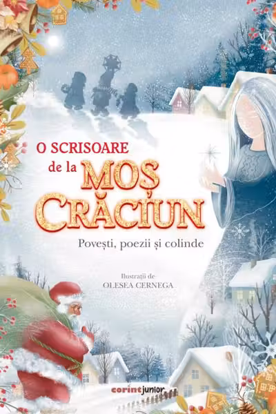 O scrisoare de la Mos Craciun. Povesti, poezii si colinde