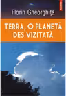 Terra, o planeta des vizitata