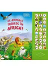 Carte sonora. Ce animale traiesc in Africa? 2015