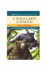 Biblioteca pentru toti copiii. A doua carte a junglei