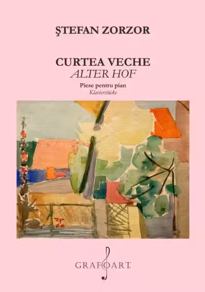 Curtea veche. Alter Hof. Piese pentru pian. Klavierstucke