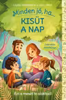 Minden jo, ha kisut a nap