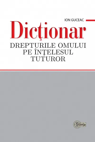 Dictionar Drepturile omului pe intelesul tuturor