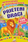 Activitati distractive Prieteni dragi. 100 autocolante