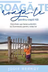 Roaga-te pentru copiii tai