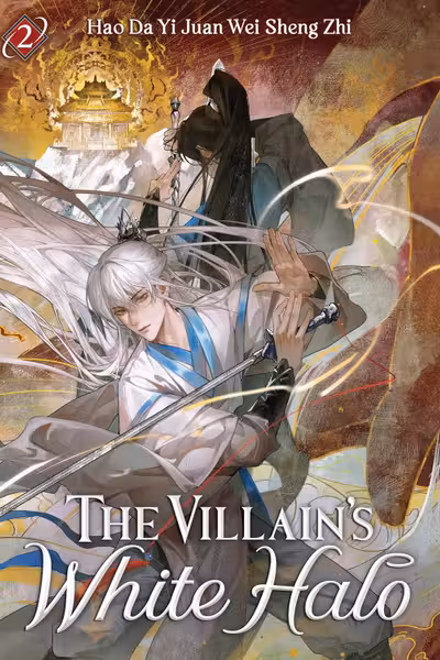 The Villain's White Halo (Novel) - Volume 2