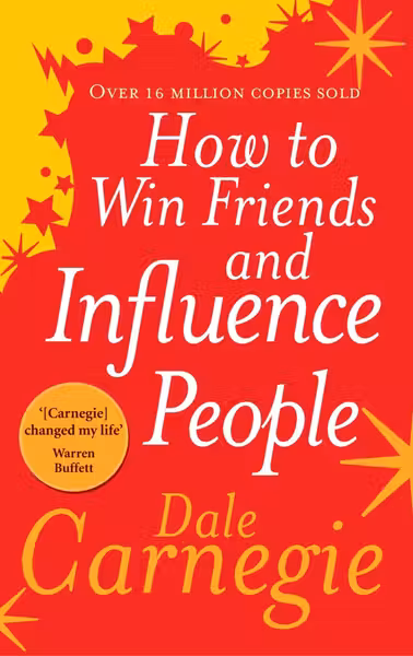 How to Win Friends and Influence People