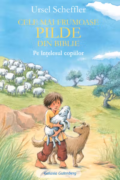 Cele mai frumoase pilde din Biblie pe intelesul copiilor