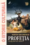 O istorie culturală. Profeția