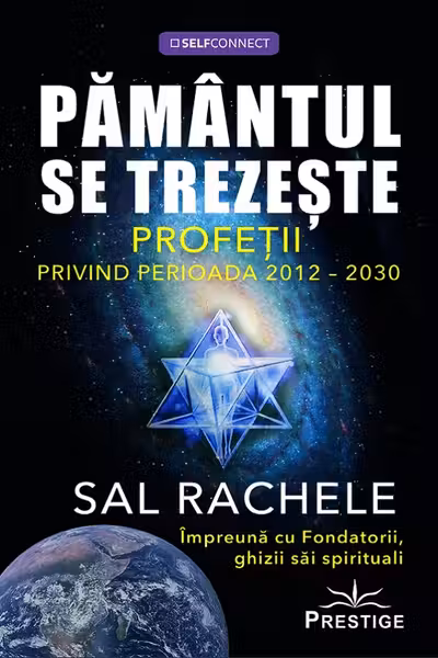 Pamantul se trezeste. Profetii privind perioada 2012-2030
