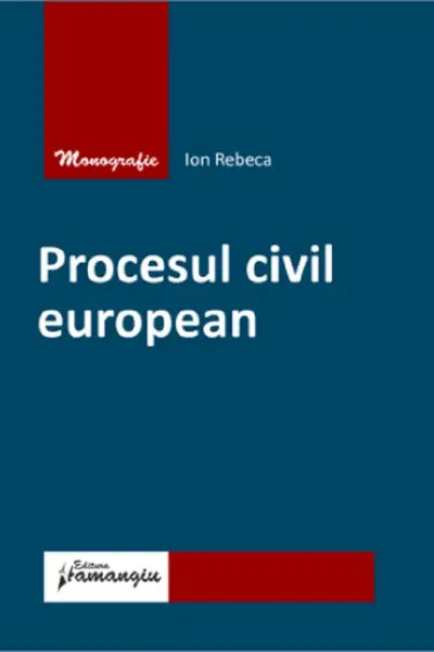 Procesul civil european