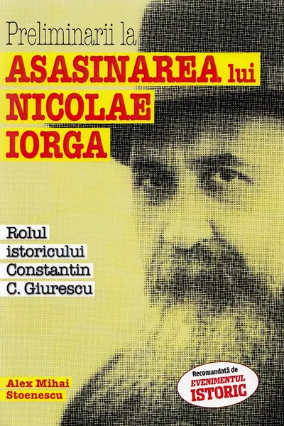 Preliminarii la asasinarea lui Nicolae Iorga