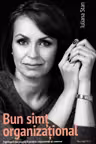 Bun simț organizațional. Înțelepciune practică pentru organizații și oameni