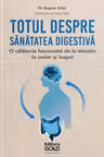 Totul despre sănătatea digestivă