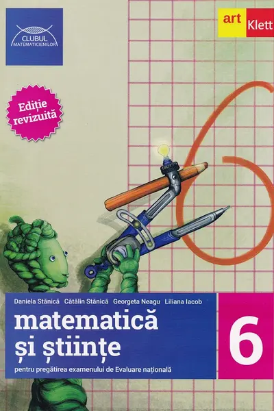 Matematica si stiinte pentru pregatirea examenului de Evaluare Nationala - Clasa 6