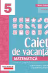 Caiet de vacanta. Matematica - Clasa a V-a