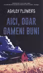 Aici, doar oameni buni