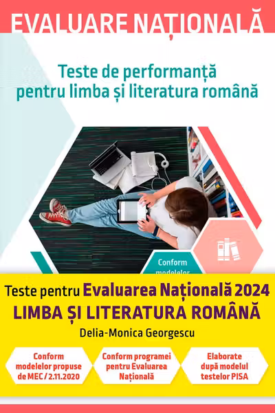 Evaluare națională 2024. Teste de performanță pentru limba și literatura română