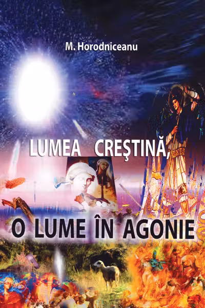 Lumea crestina, o lume in agonie