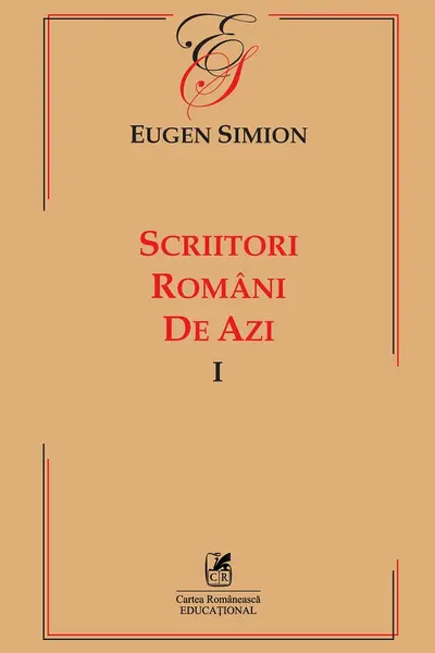 Scriitori români de azi. Vol.1