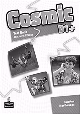 Cosmic B1+ Test Book Teacher's Edition