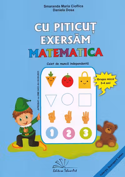 Cu Piticut exersam matematica 3-4 ani - Daniela Dosa, Smaranda Maria Cioflica